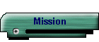 Mission
